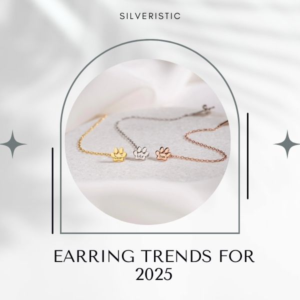 Earring Trends for 2025 silveristic