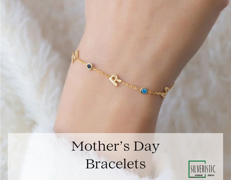 Mother’s Day Bracelets